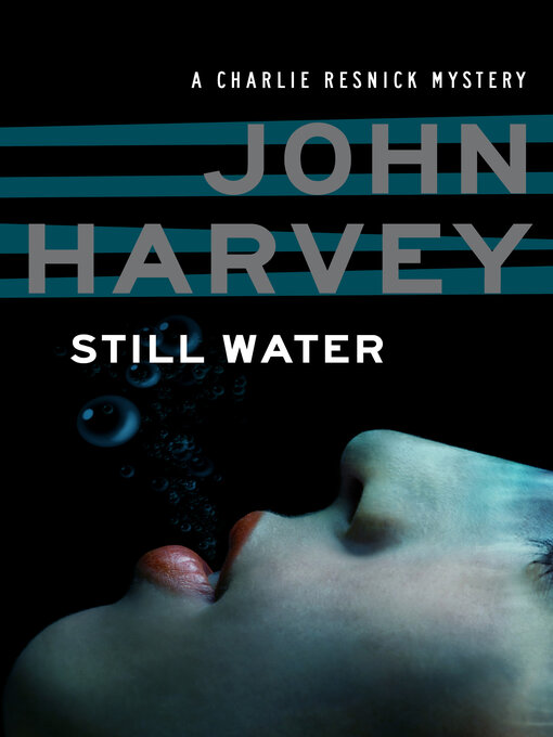 Title details for Still Water by John Harvey - Available